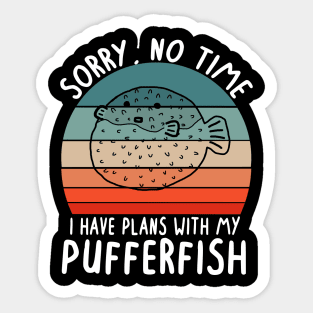 No time plans with puffer fish vintage saying animals Sticker